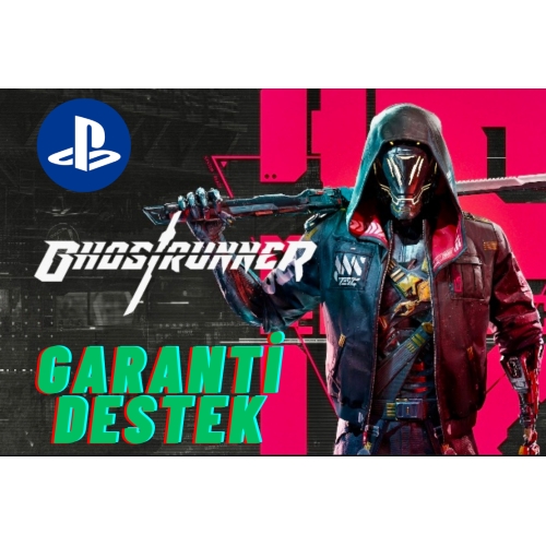  GHOSTRUNNER PS4-PS5 - SÜRESİZ GARANTİ